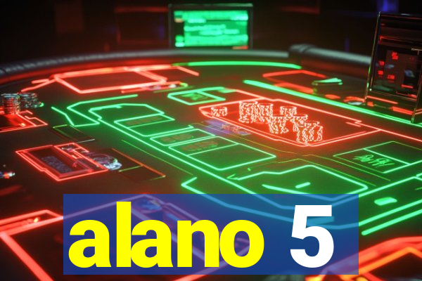 alano 5